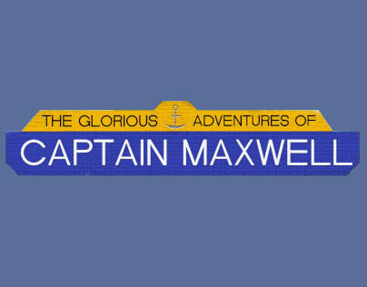 The Glorious Adventures of Captain Maxwell